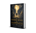 The Hidden Sense of Happiness by Owen Voss